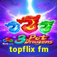 topflix fm